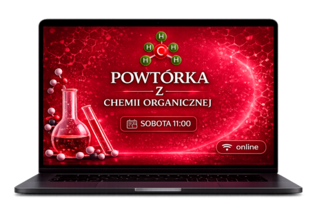 Powtórka z CHEMII ORGANICZNEJ sobota 11.00